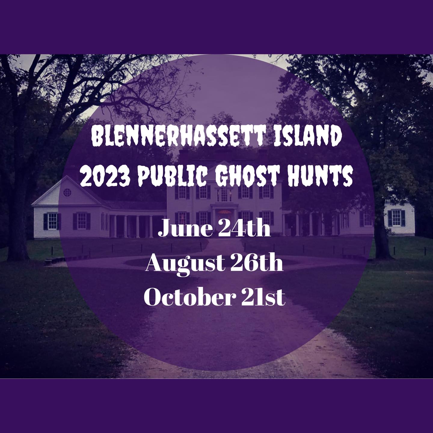 Blennerhassett Island Public Ghost Hunt