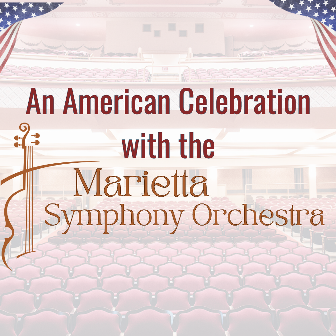 An American Celebration with the Marietta Symphony Orchestra