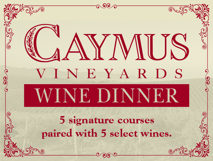 Caymus Vineyards Wine Dinner