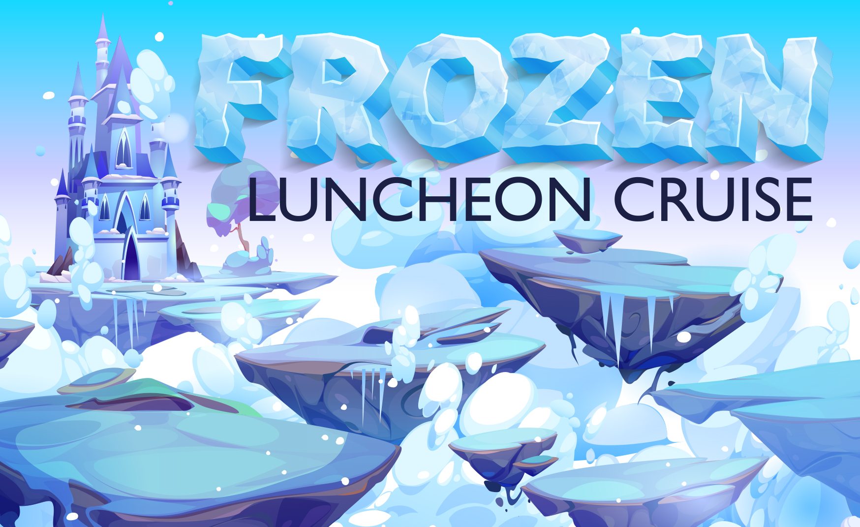 Frozen Luncheon Cruise