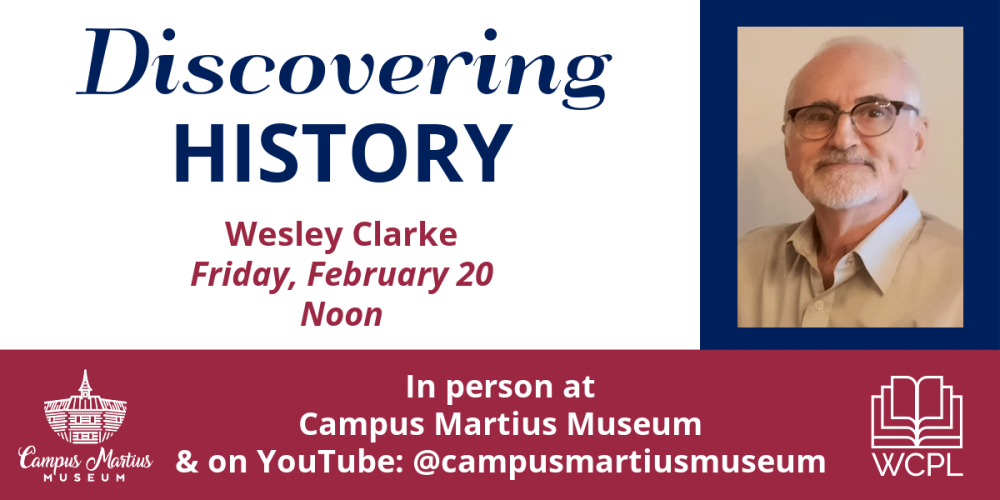 Discovering History - Wesley Clarke
